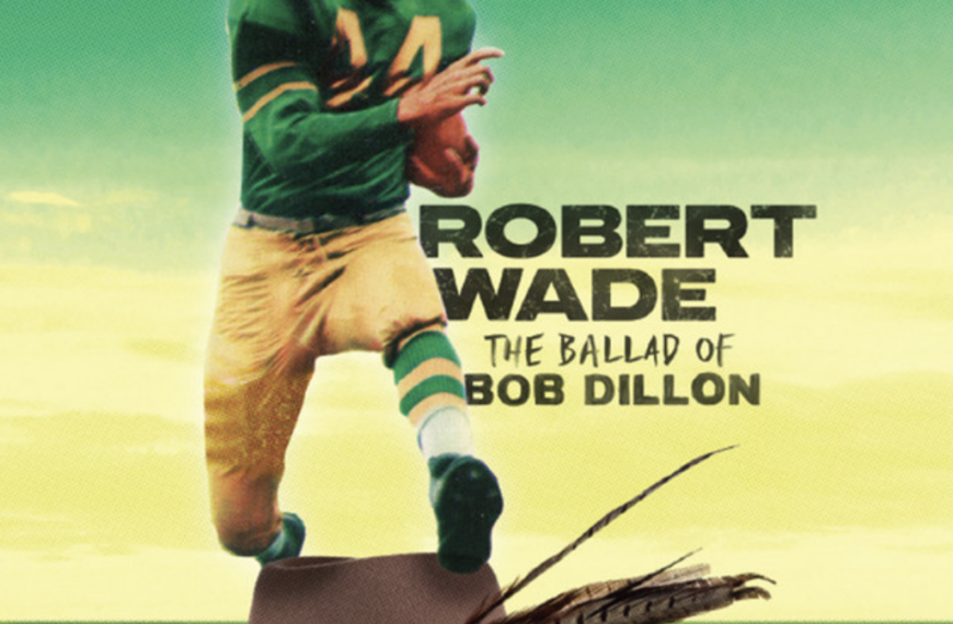 "The Ballad of Bob Dillon" by Robert Wade