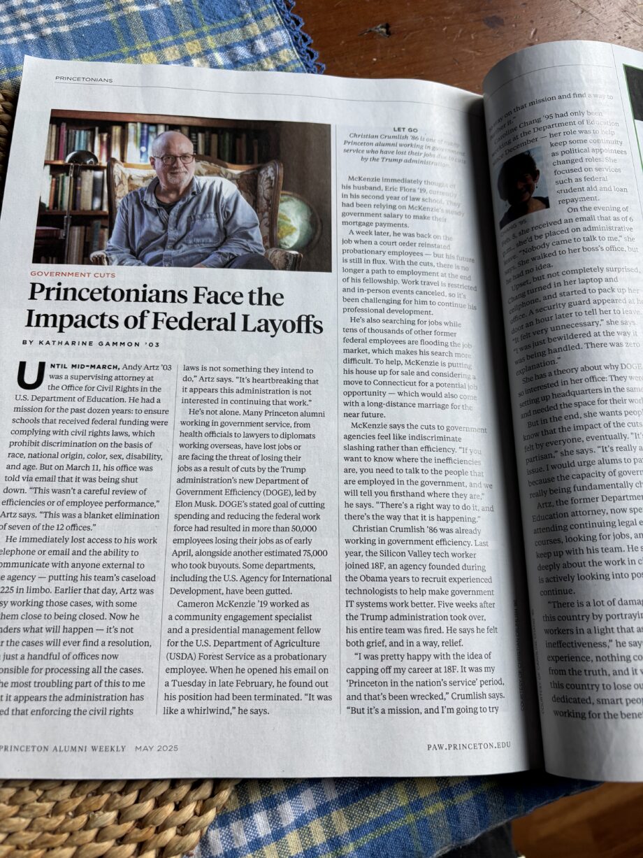 Princeton Alumni Weekly open to a headline that says “Princetonians Face the Impacts of Federal Layoffs” above a picture of the author, looking wizened, in his living room.